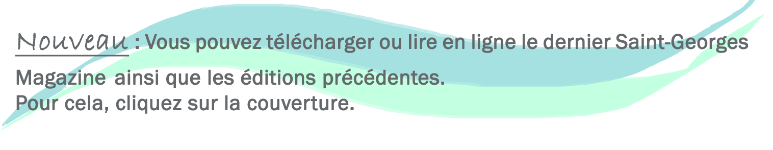 t�lercharger ou lire le Saint-Georges Magazine